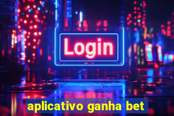 aplicativo ganha bet